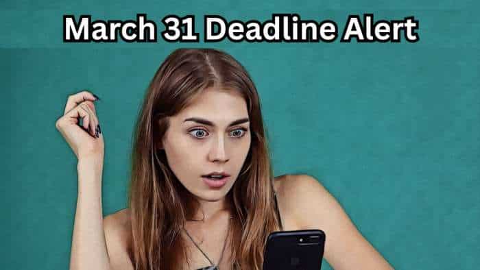 March 31 Deadline Alert: 7 essential tasks for taxpayers and investors to complete before time runs out