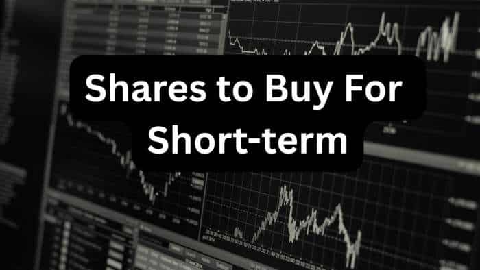 Shares to Buy For Short-term: Analysts pick 1 largecap, 3 midcap, 1 smallcap stocks for 15 days; check out targets and stop losses