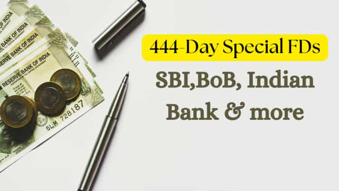  444-Day Special FDs: SBI, BoB, IOB & Indian Bank—Which fixed deposit scheme offers highest return on your Rs 6.25 lakh or Rs 7.25 lakh investment 