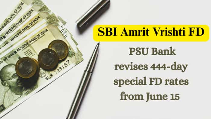 SBI 444-Day Amrit Vrishti FD: PSU bank cuts interest rates effective June 15—Check how much you can earn now at maturity on Rs 2.5 lakh, Rs 4.5 lakh or Rs 6.5 lakh investment