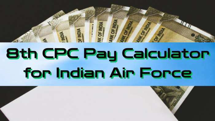 8th CPC Salary Hike Estimates for Air Force: 37 fitment factor scenarios for basic pay rise of Warrant Officer, Flying Officer, Squadron Leader and other employees