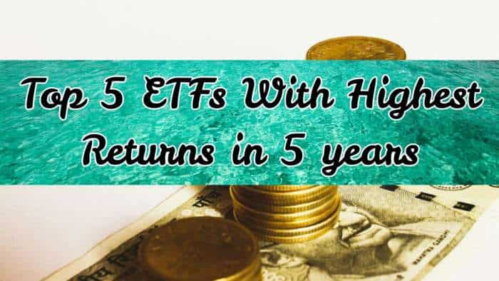 Top 5 ETFs With Highest Annualised Returns in 5 Years: Rs 100,000 invested in No. 1 exchange-traded fund is worth Rs 5,22,257 now