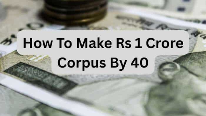 Rs 1,00,00,000 Corpus By 40: Check calculations to know possibility of achieving this financial goal through mutual fund investment