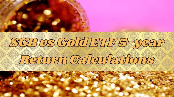 https://www.zeebiz.com/personal-finance/photo-gallery-sgb-vs-gold-etf-5-year-returns-on-rs-5-lakh-investment-which-gave-higher-gains-and-how-much-profit-you-made-sgb-2020-21-series-iv-redemption-date-373369