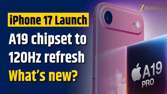 Apple Event 2025: iPhone 17 series launched with A19 chipset