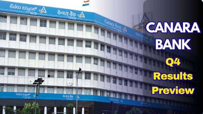  Canara Bank Q4 Results Preview: PSU lender's PAT seen rising 9%, asset quality improving  