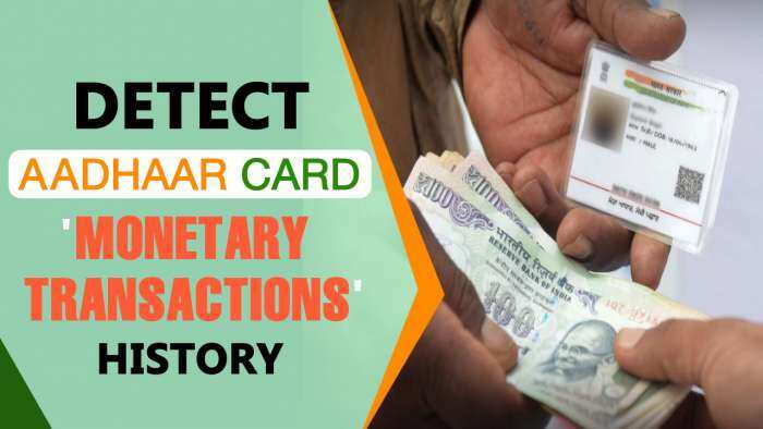 Know where and how often your Aadhaar Card is used for &#039;money transactions&#039;