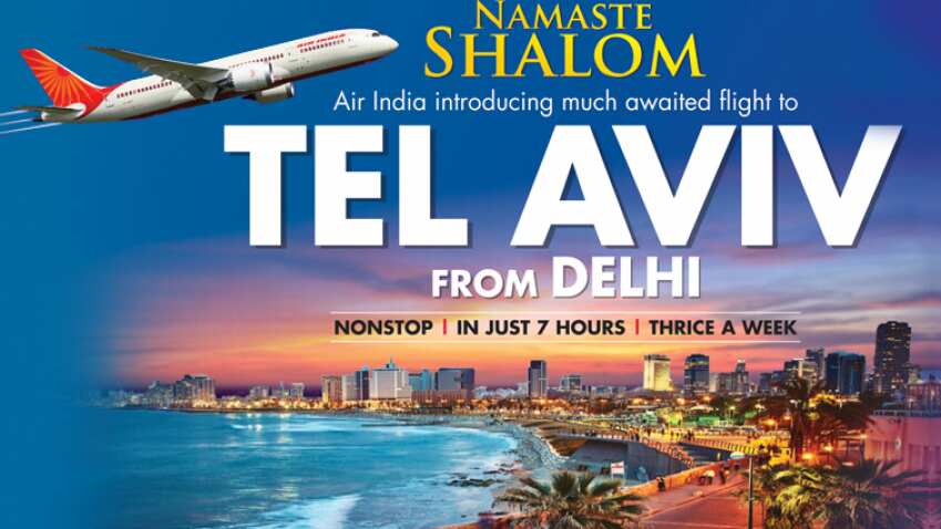 Air India offers quick trip to Tel Aviv, non-stop in just 7 hrs, even as El Al protests
