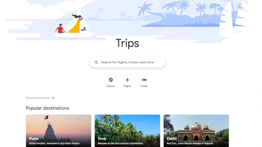 Plan your trip with just one click - Know how Google’s new travel portal works