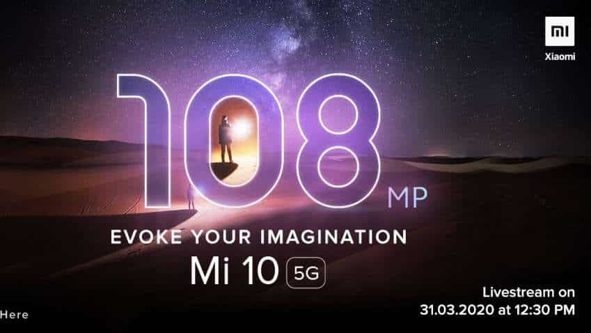 Xiaomi Mi 10 with 108MP camera, 5G connectivity set for India launch on March 31 Xiaomi Mi 10 with 108MP camera, 5G connectivity set for India launch on March 31