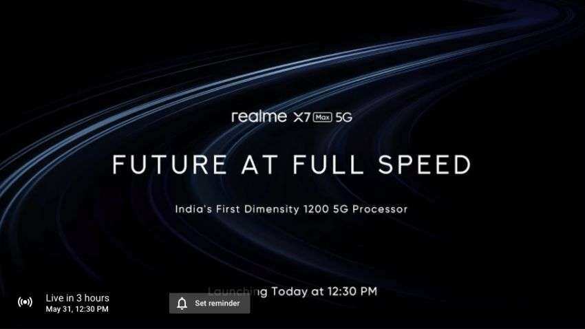 Realme X7 Max 5G India launch TODAY: Check expected PRICE, Livestream link, Specification and MORE