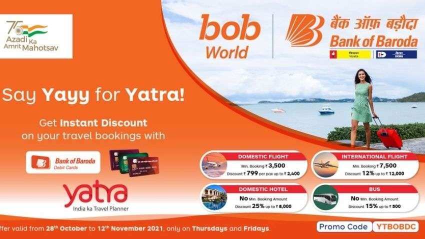Bank of Baroda customers can get these offers, benefits on flight and hotel bookings - Know complete details here Bank of Baroda customers can get these offers, benefits on flight and hotel bookings - Know complete details here