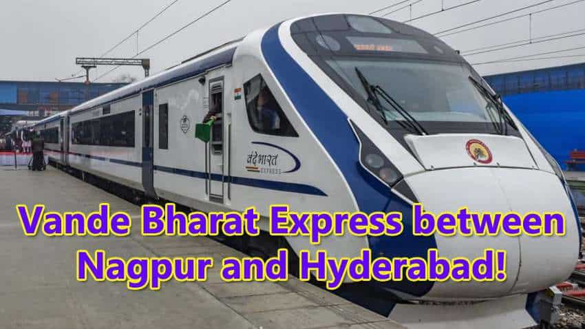 Vande Bharat Express between Nagpur and Hyderabad! - Check latest updates 