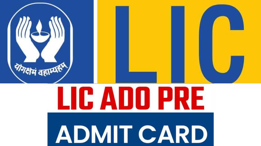 LIC ADO Admit Card 2023: LIC releases ADO Exam Admit Card, check details