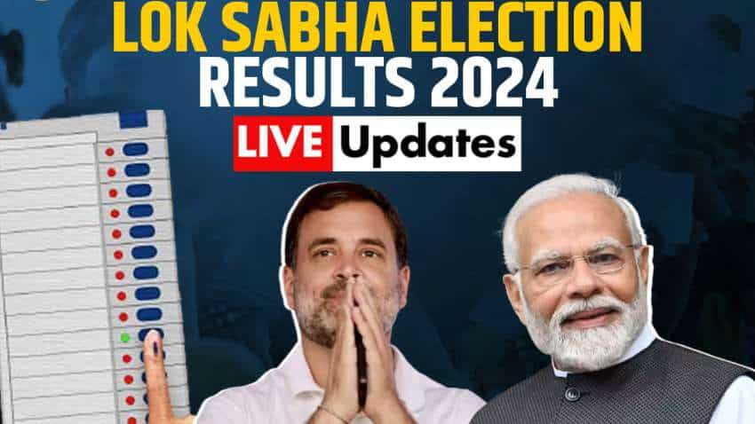 Lok Sabha Election Results 2024 Live Updates | Lok Sabha Election Results 2024- India